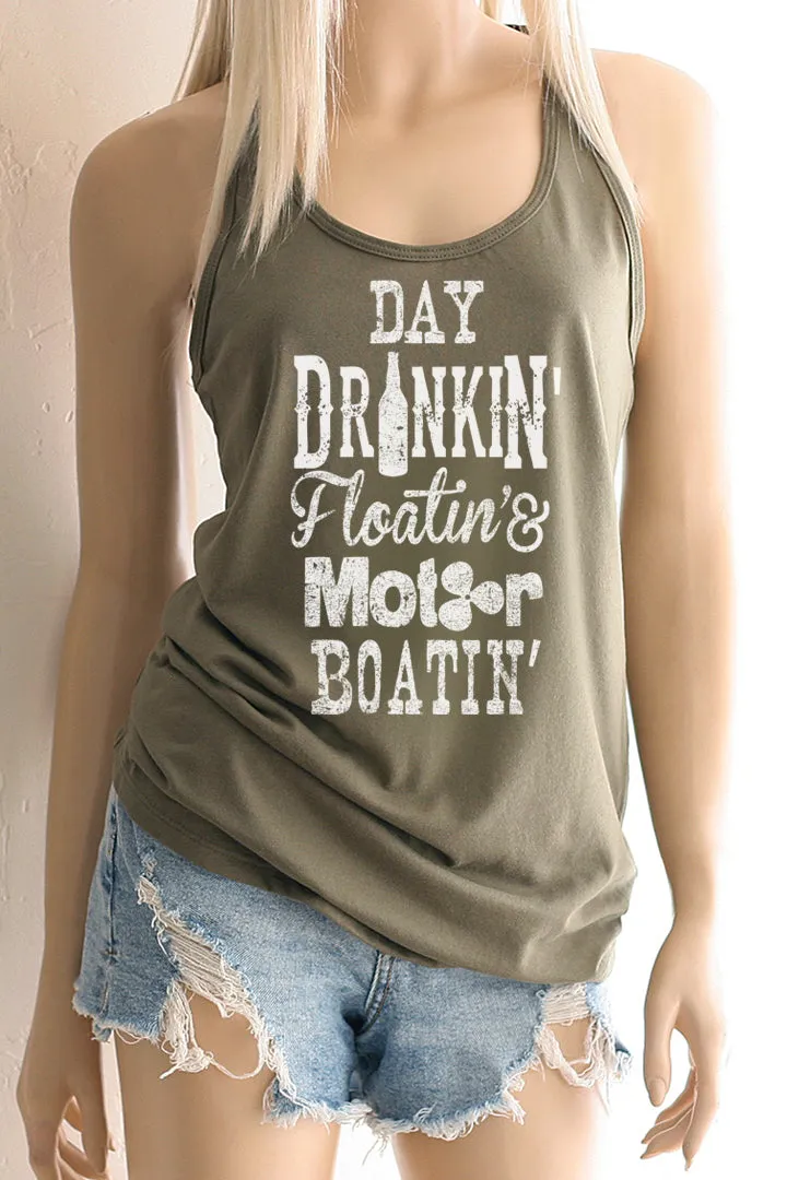 Day Drinkin' Floatin' & Motor Boatin' Racerback Tank Top