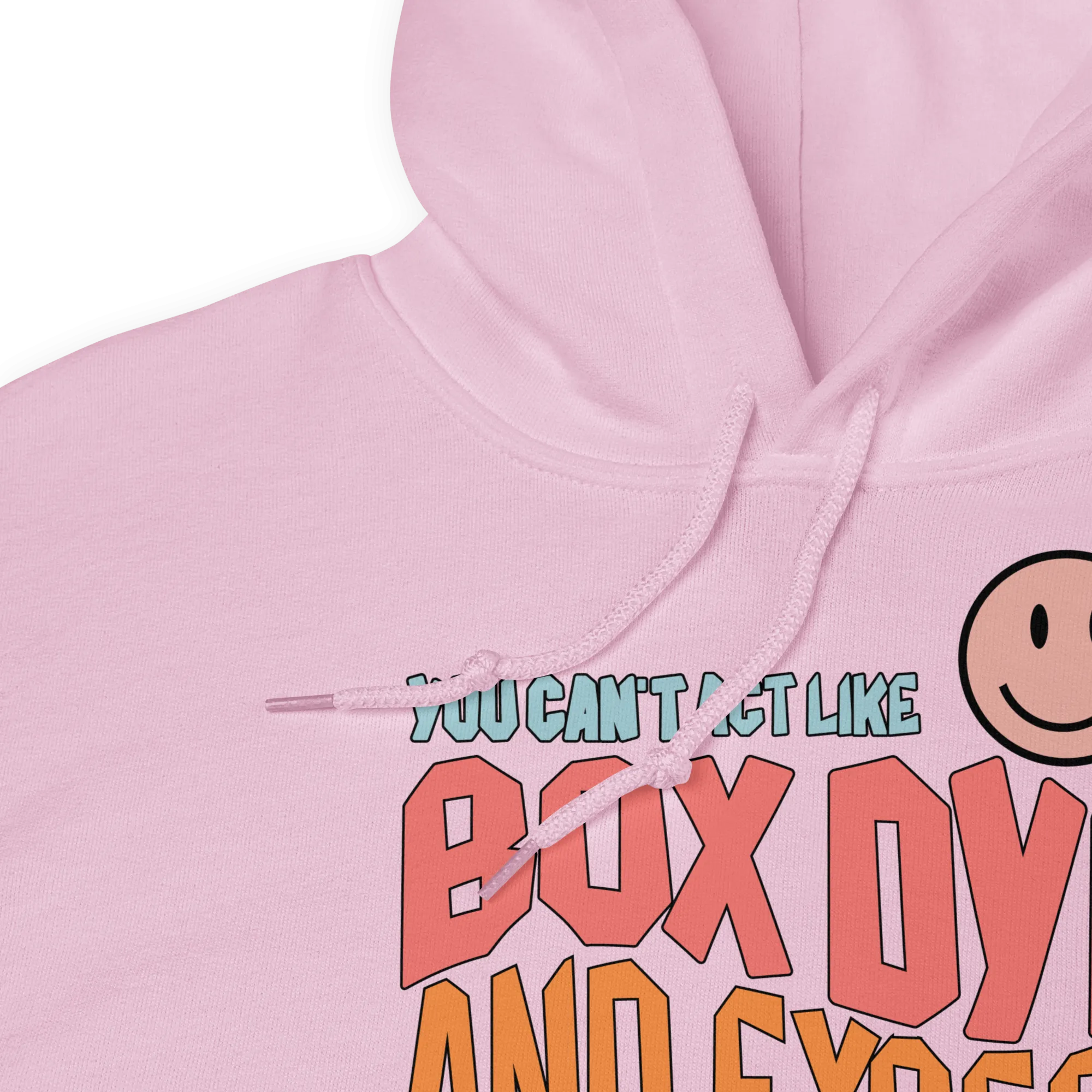 You Can't Act Like Box Dye Retro Hoodie