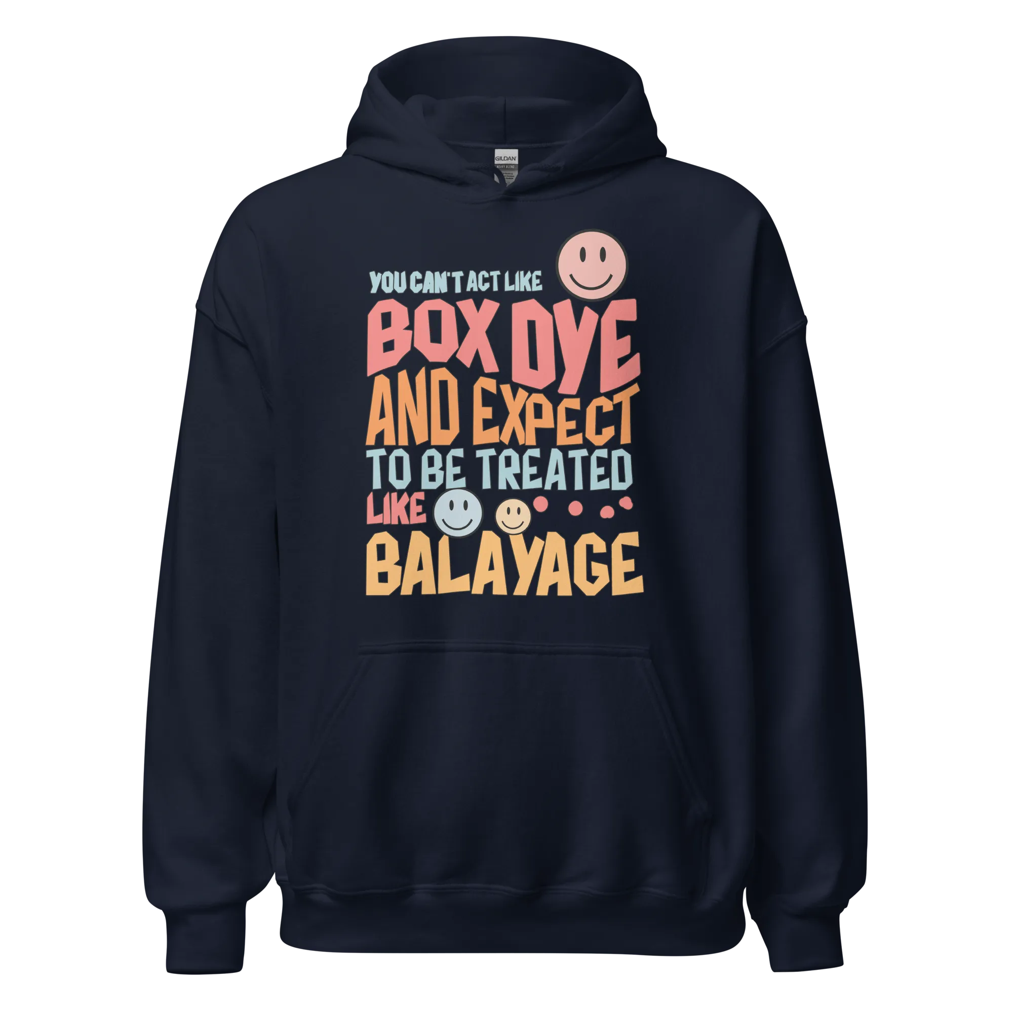 You Can't Act Like Box Dye Retro Hoodie